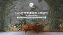 Luxury Wallpaper Designs for Indian Homes: How to Choose the Perfect Wall Covering for Your Space